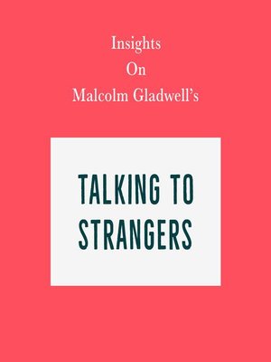 cover image of Insights on Malcolm Gladwell's Talking to Strangers